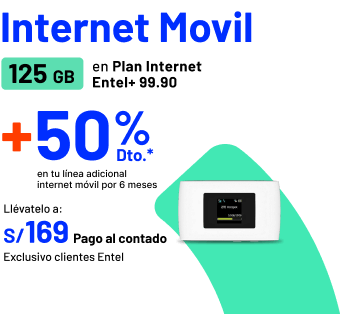 Internet Movil 125GB en Plan Internet Entel+ 99.90 + 50% Dto. en tu línea adicional internet móvil por 6 meses