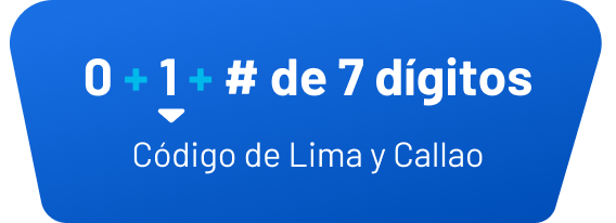 0 + 1 (código de Lima y Callao) + # de 7 dígitos
