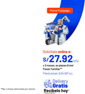 Por todo el tiempo que quieras Precio actual S/34.90* c/u Solicítalo online a: S/ 27.92 c/u x 3 meses, en planes Entel Power Familiar**